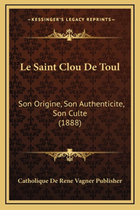 Le Saint Clou De Toul