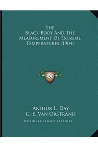 The Black Body And The Measurement Of Extreme Temperatures (1904)