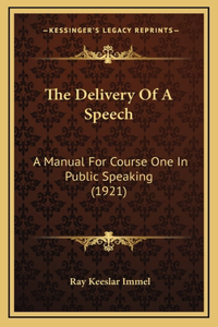 The Delivery Of A Speech