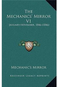 The Mechanics' Mirror V1