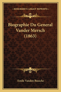 Biographie Du General Vander Mersch (1863)