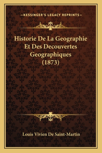 Historie De La Geographie Et Des Decouvertes Geographiques (1873)