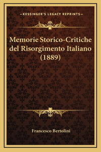 Memorie Storico-Critiche del Risorgimento Italiano (1889)