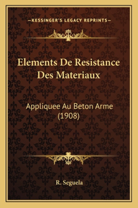 Elements de Resistance Des Materiaux