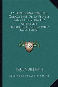 Subordination Des Caracteres De La Feuille Dans Le Phylum Des Anthyllis