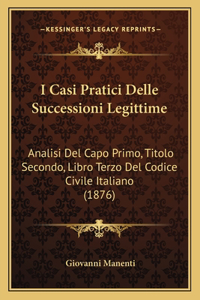 I Casi Pratici Delle Successioni Legittime