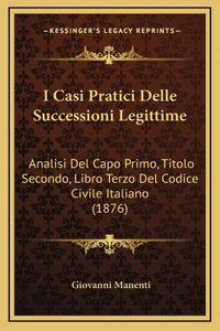 I Casi Pratici Delle Successioni Legittime