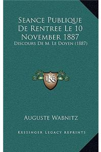 Seance Publique De Rentree Le 10 November 1887
