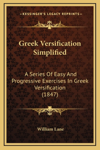 Greek Versification Simplified