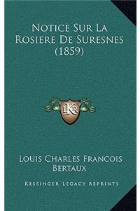 Notice Sur La Rosiere De Suresnes (1859)