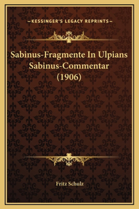 Sabinus-Fragmente In Ulpians Sabinus-Commentar (1906)