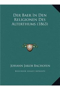 Der Baer in Den Religionen Des Alterthums (1863)