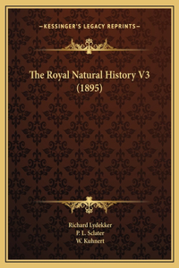 The Royal Natural History V3 (1895)