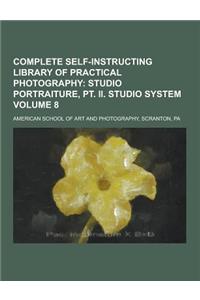 Complete Self-Instructing Library of Practical Photography Volume 8
