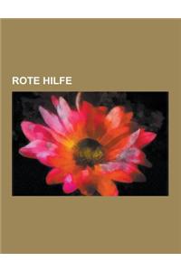 Rote Hilfe: Mitglied Der Roten Hilfe, Clara Zetkin, Herbert Wehner, Wilhelm Pieck, Olga Korner, Max Christiansen-Clausen, Erich Mu