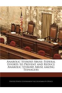 Anabolic Steroid Abuse