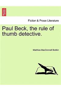 Paul Beck, the Rule of Thumb Detective.