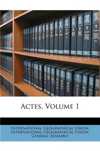 Actes, Volume 1