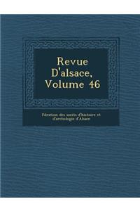 Revue D'Alsace, Volume 46