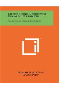 Circuit Riding in Southwest Kansas in 1885 and 1886