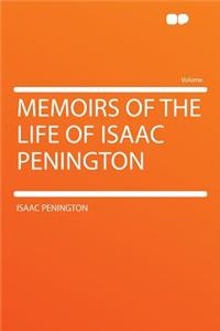 Memoirs of the Life of Isaac Penington