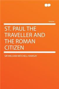 St. Paul the Traveller and the Roman Citizen