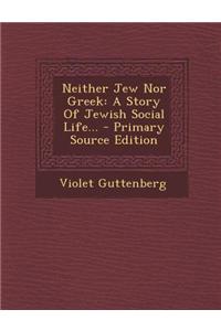 Neither Jew Nor Greek