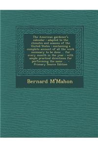 The American Gardener's Calendar