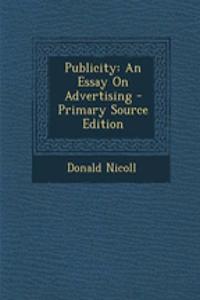Publicity: An Essay on Advertising