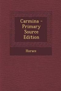 Carmina - Primary Source Edition