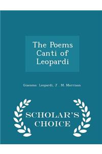 The Poems Canti of Leopardi - Scholar's Choice Edition