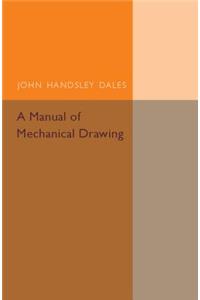 Manual of Mechanical Drawing