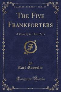 The Five Frankforters