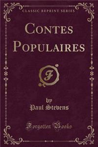 Contes Populaires (Classic Reprint)