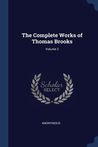 The Complete Works of Thomas Brooks; Volume 2
