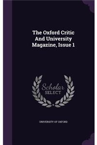 The Oxford Critic and University Magazine, Issue 1