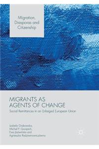 Migrants as Agents of Change