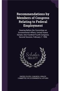 Recommendations by Members of Congress Relating to Federal Employment