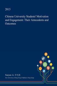 Chinese University Students' Motivation and Engagement