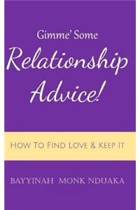 Gimme Some Relationship Advice!