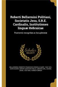 Roberti Bellarmini Politiani, Societatis Jesu, S.R.E. Cardinalis, Institutiones Linguae Hebraicae