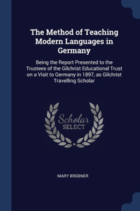 The Method of Teaching Modern Languages in Germany