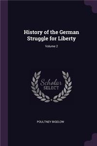 History of the German Struggle for Liberty; Volume 2