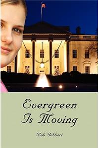 Evergreen Is Moving