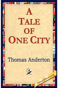 Tale of One City