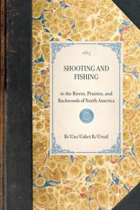 Shooting and Fishing