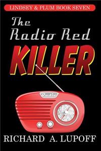 Radio Red Killer: The Lindsey & Plum Detective Series, Book Seven