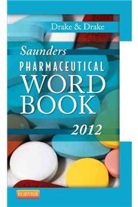 Saunders Pharmaceutical Word Book 2012