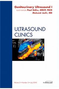 Genitourinary Ultrasound, an Issue of Ultrasound Clinics Part 1