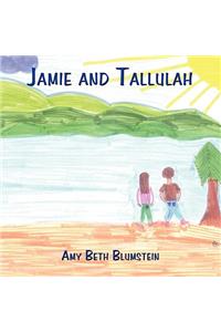 Jamie and Tallulah